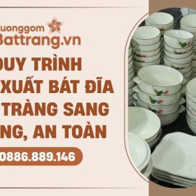 Sản xuất bát đĩa Bát Tràng