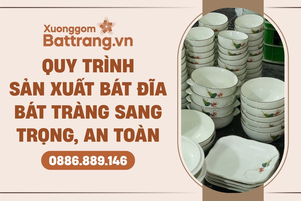 Sản xuất bát đĩa Bát Tràng