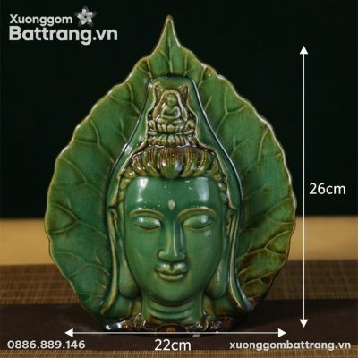 Kích thước Tượng Lá Bồ Đề Mặt Quan Âm Men Ngọc Lục XG-TG16