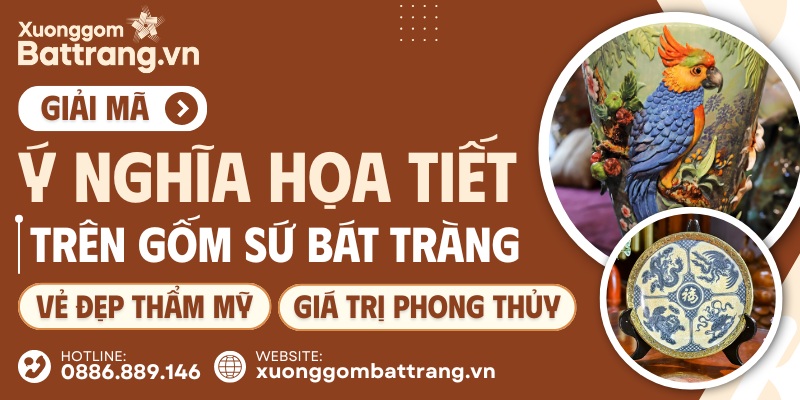 Ý nghĩa họa tiết trên gốm sứ Bát Tràng