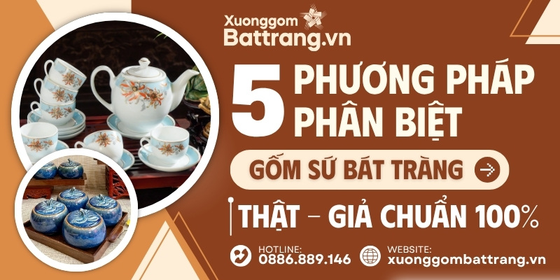 Phân biệt gốm sứ Bát Tràng thật giả